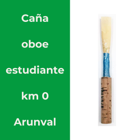 Caña oboe estudiante km 0 Arunval