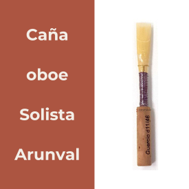 Caña oboe Solista Arunval