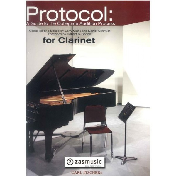 Protocol: A guide to the Collegiate Audition Process for Clarinet